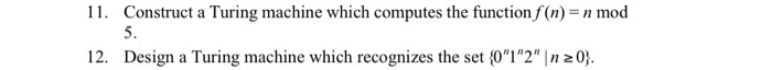 x = rp} 6. Design DTMs to compute the following functions. (Input
