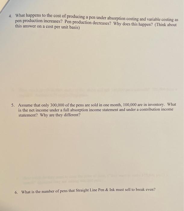 Volume Analysis Straight Lines Pen \& Ink Company produces ink pens. The