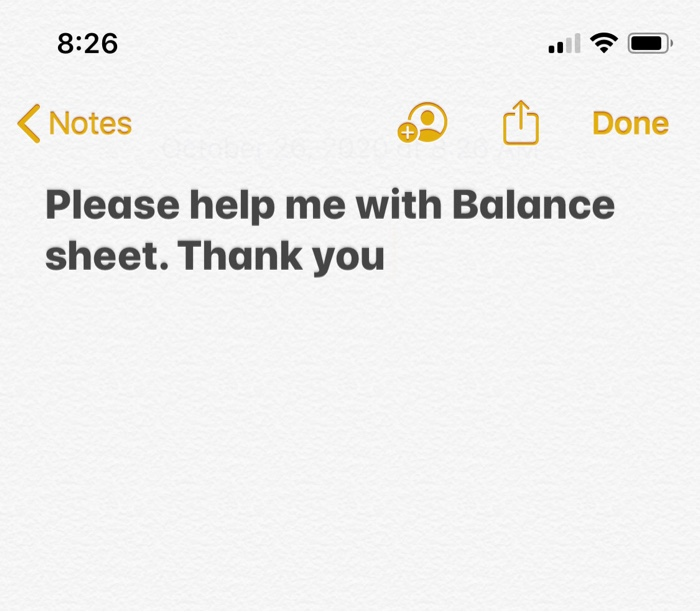  8:26 :)) Notes Done Please help me with Balance sheet. Thank