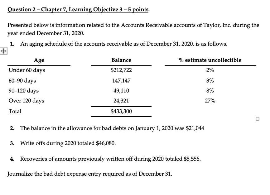 Question 2 - Chapter 7, Learning Objective 3 5 points Presented