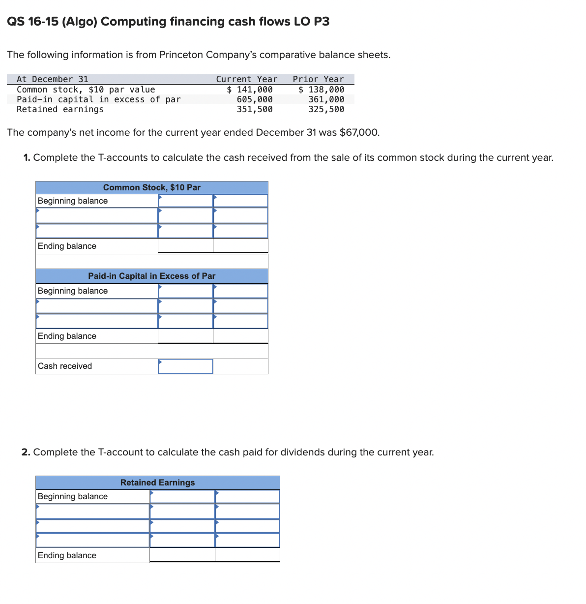  QS 16-15(Algo) Computing financing cash flows LO P3 The following information