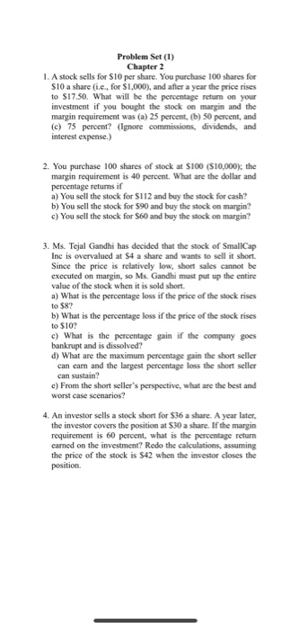  Problem Set (1) Chapter 2 1. A stock sells for $10