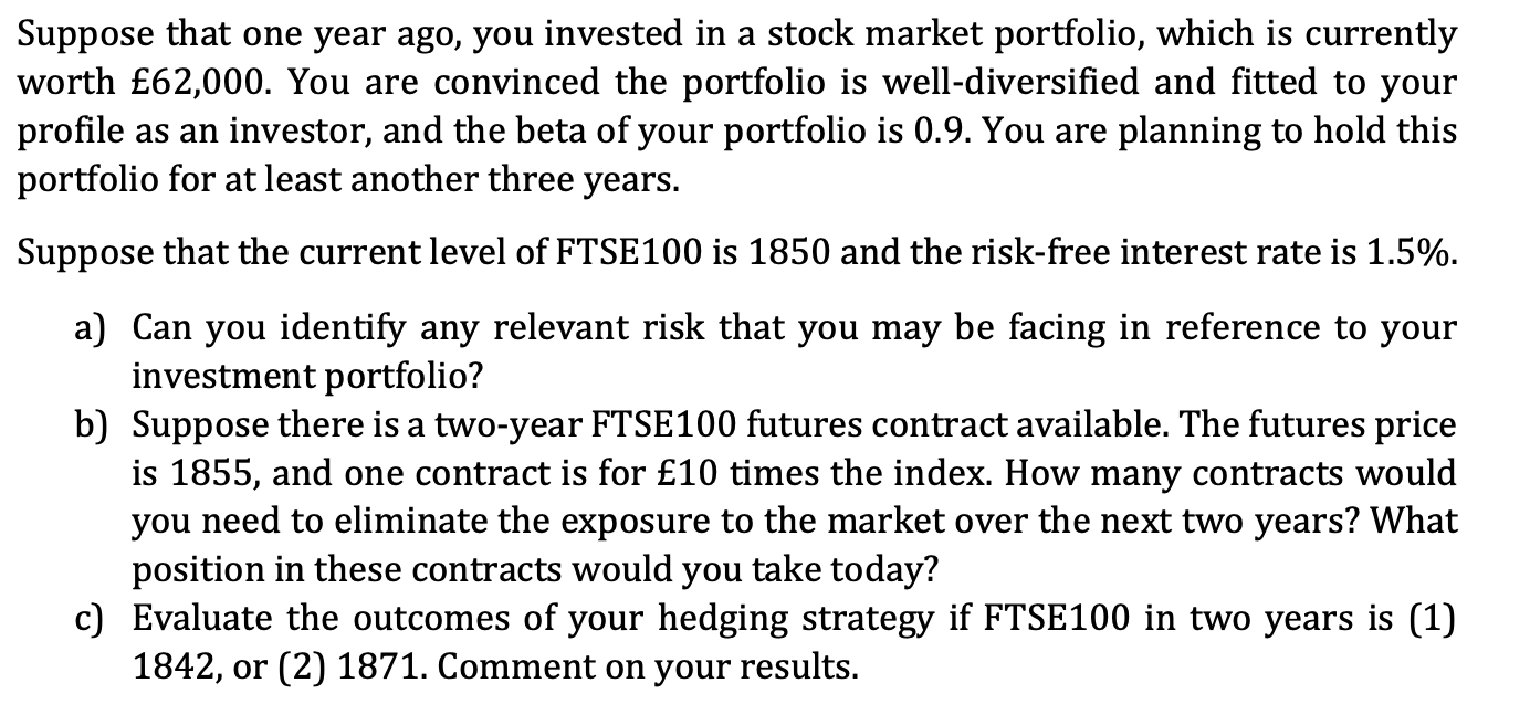 PLEASE ONLY ANSWER PART B Suppose that one year ago, you invested