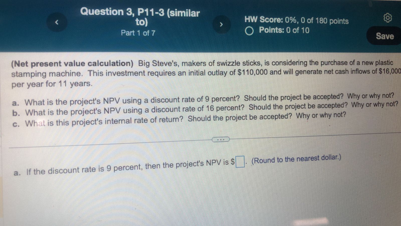 Finance Please help and answer A,B and C. (Net present value calculation)