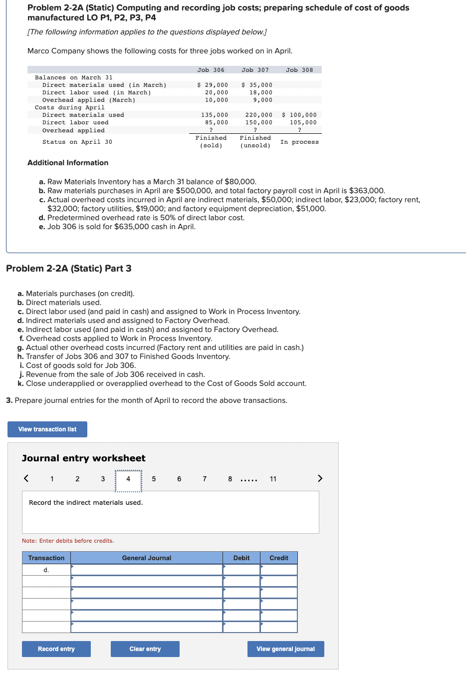 for three jobs worked on in April. Additional Information a. Raw Materials