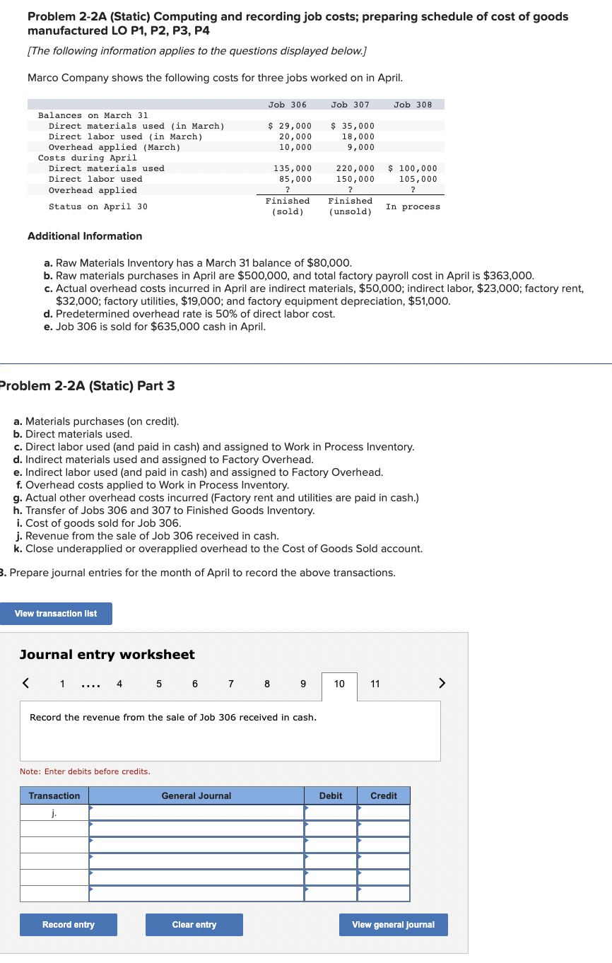 e. Job 306 is sold for $635,000 cash in April. Problem 2-2A