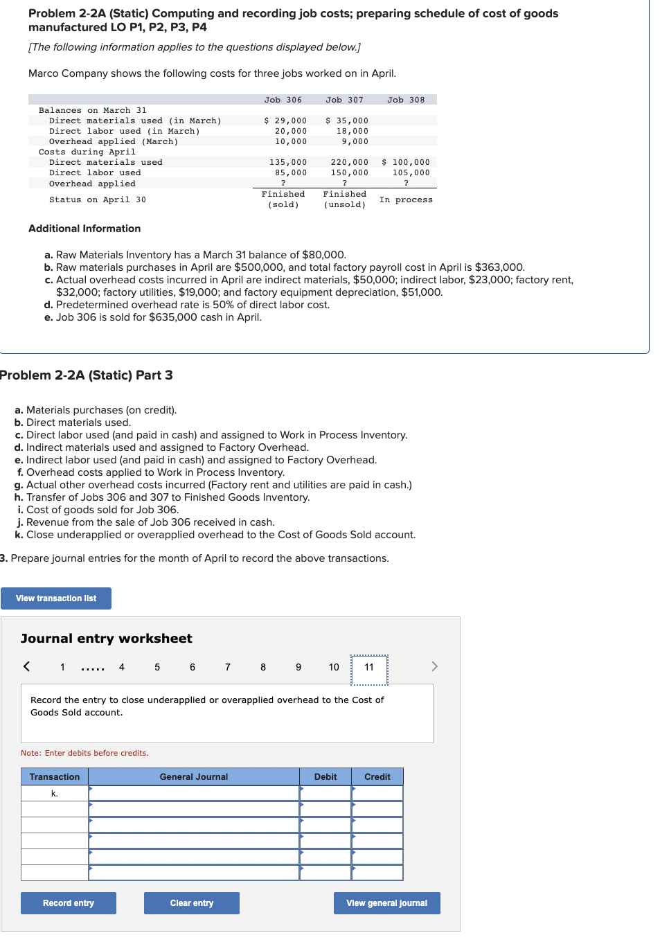 (Static) Part 3 a. Materials purchases (on credit). b. Direct materials used.