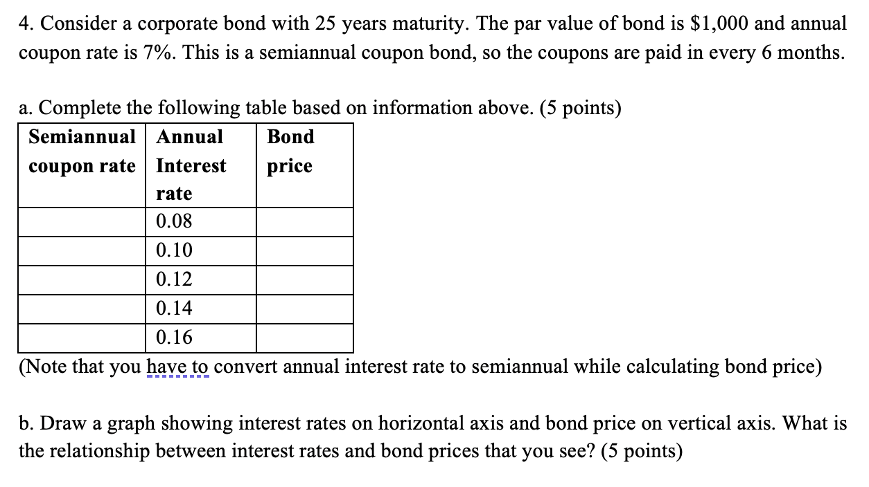  Consider a corporate bond with 25 years maturity. The par value