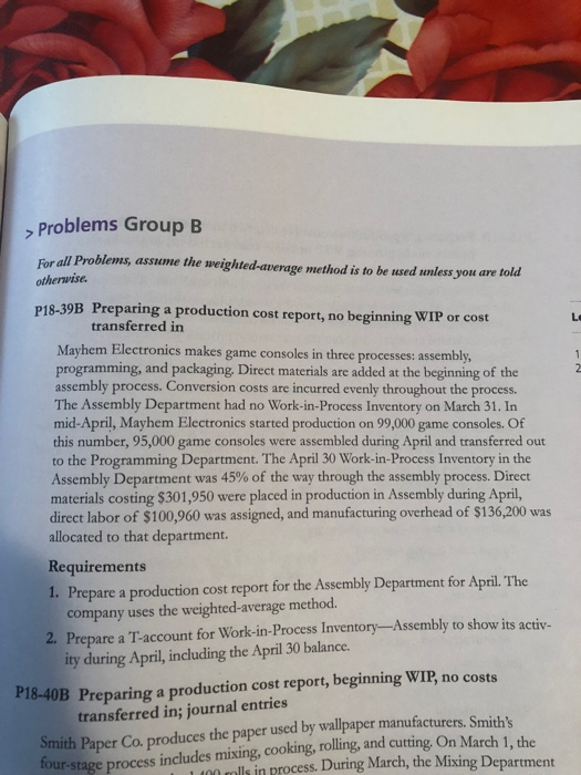  Problems Group B For all Problems, assume the weighted-average method is