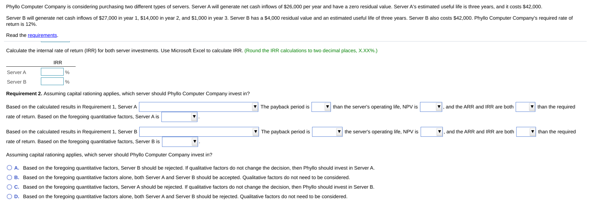 Server A will generate net cash inflows of $26,000 per year and