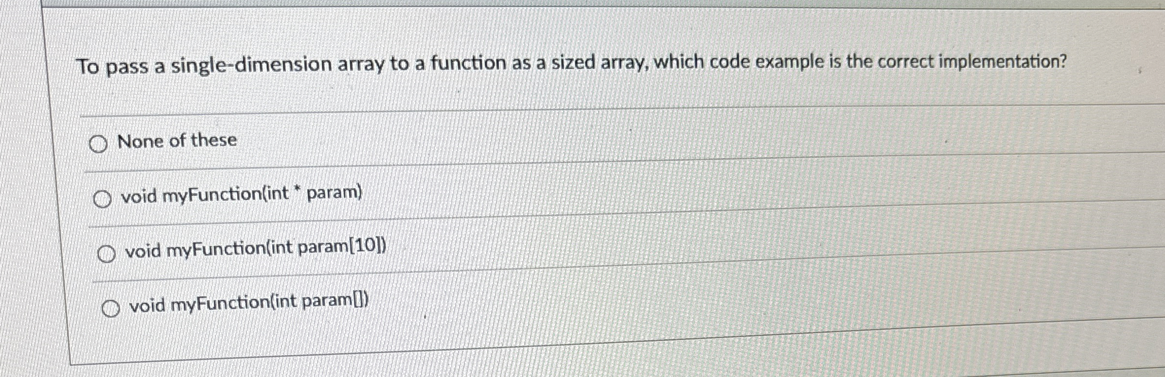 To pass a single-dimension array to a function as a sized