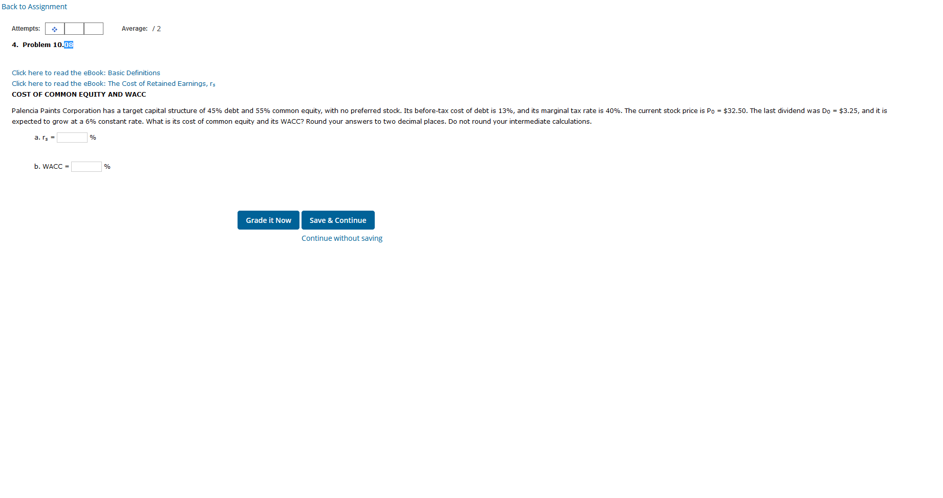  Back to Assignment Attempts: Average: 12 4. Problem 10.08 Click here