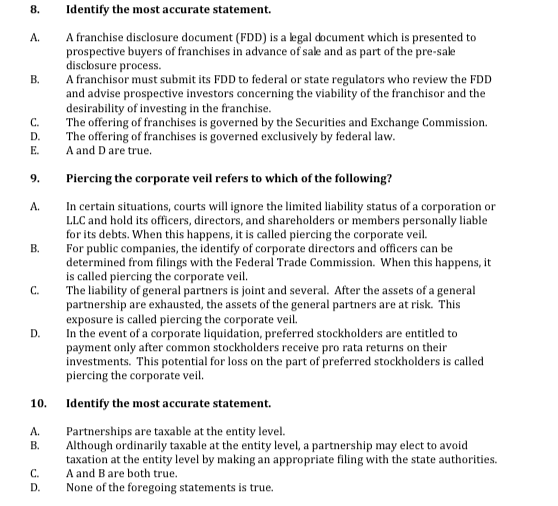  8.Identify the most accurate statement. A. A franchise disclosure document (FDD)