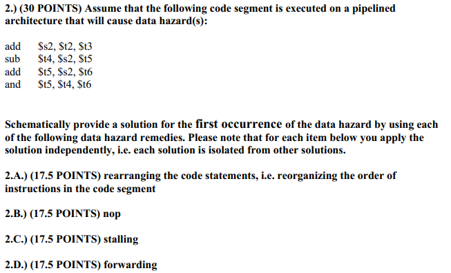 2.) (30 POINTS) Assume that the following code segment is executed on