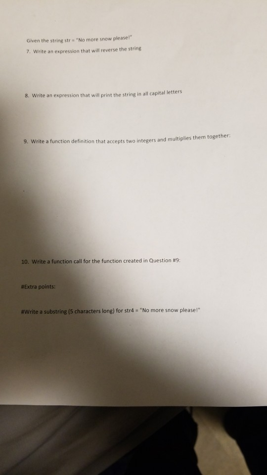 the following 1. Write an expression that prints the first character 2.
