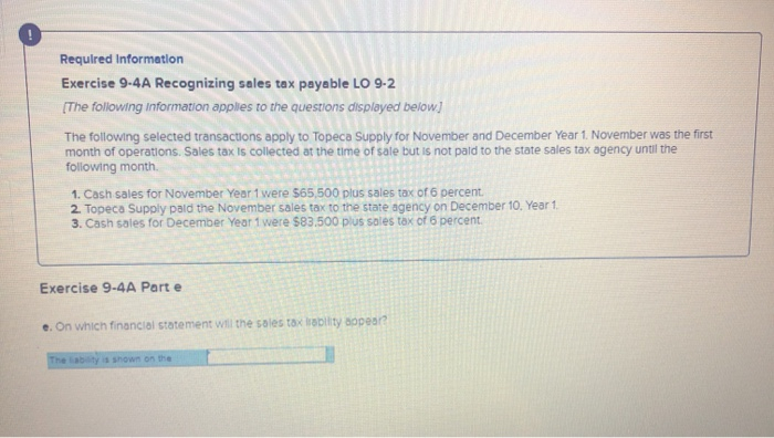  Required Information Exercise 9-4A Recognizing sales tax payable LO 9-2 [The