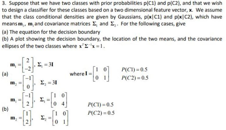 Please help me, please use Matlab. 3. Suppose that we have