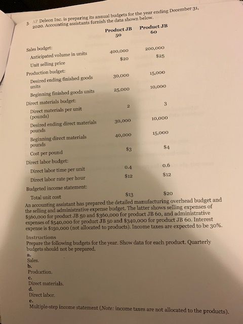just question e $25 3. AP Deleon Inc. is preparing its annual