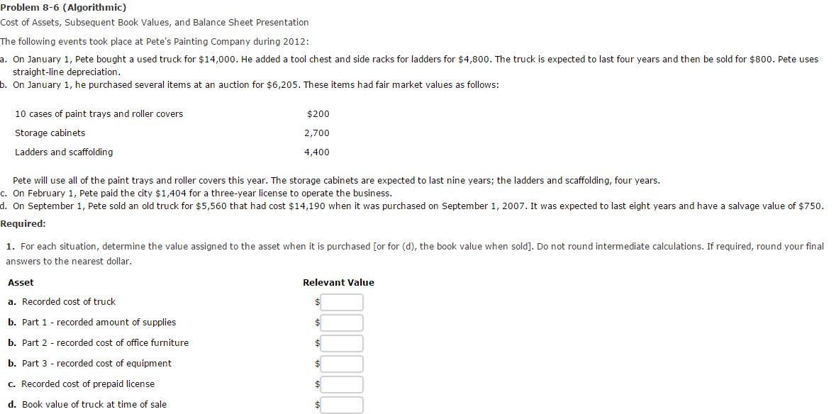  Problem 8-6 (Algorithmic) Cost of Assets, Subsequent Book Values, and Balance