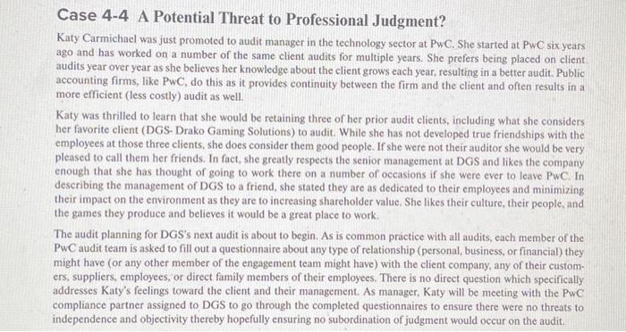  Case 4-4 A Potential Threat to Professional Judgment? Katy Carmichael was
