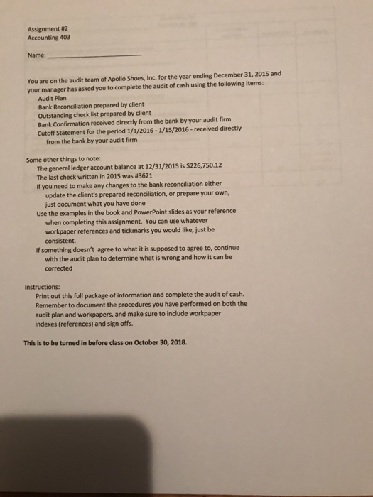  Assignment #2 Accounting 403 Name: You are on the audit team