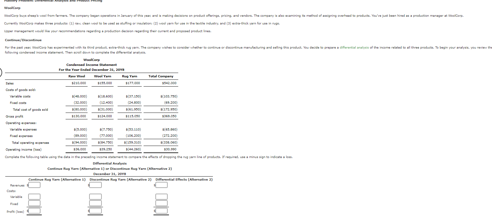  Mastery Problem: Diferential Analysis and Product Pricing Wool Corp WoolCorp buys