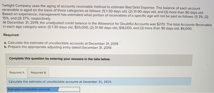 could someone help me with this online practice problem? Twilight Company uses