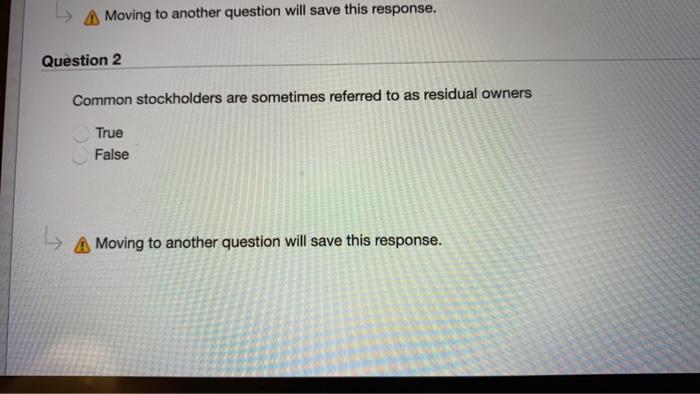  A Moving to another question will save this response. Question 2