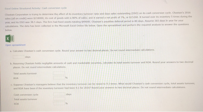  Excel Online Structured Activity: Cash conversion cycle Chastain Corporation is trying