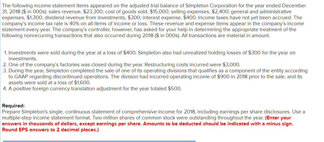 Show Work Please The following income statement items appeared on the adjusted