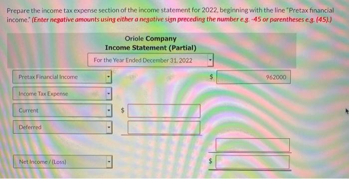 tax expense and income taxes payable. Pretax financial income Excess depreciation expense