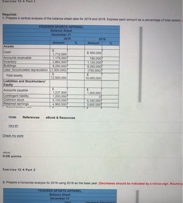  Exercise 12-4 Part 1 Required 1. Prepare a vertical analysis of