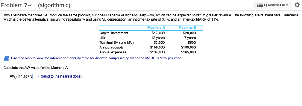Q7: SOLVE AW for both Machines and show work Problem 7-41 (algorithmic)