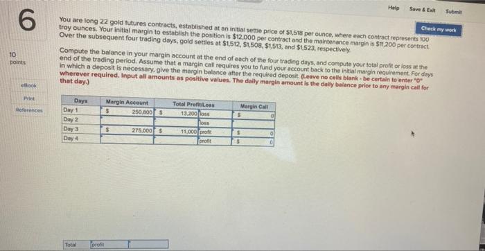  Help Save Ex Sub 6 Check my work You are long