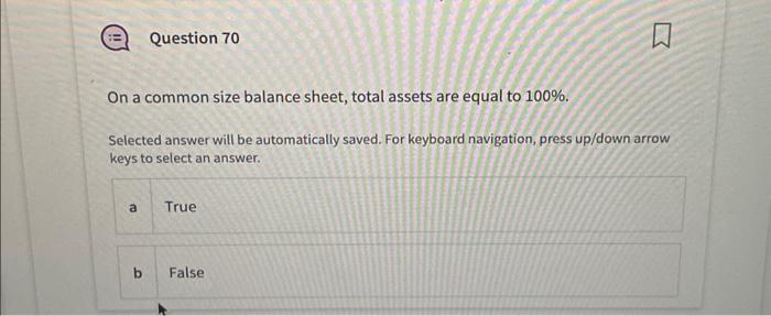  On a common size balance sheet, total assets are equal to