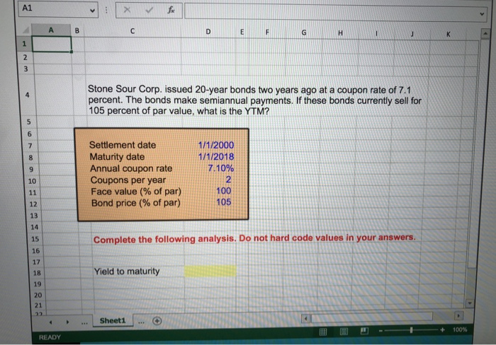  Calculate the YTM using excel formula and cells. Settlement date =