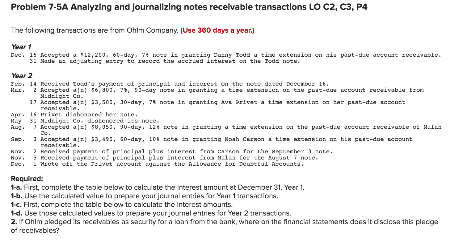  Problem 7-5A Analyzing and journalizing notes receivable transactions LO C2, C3,