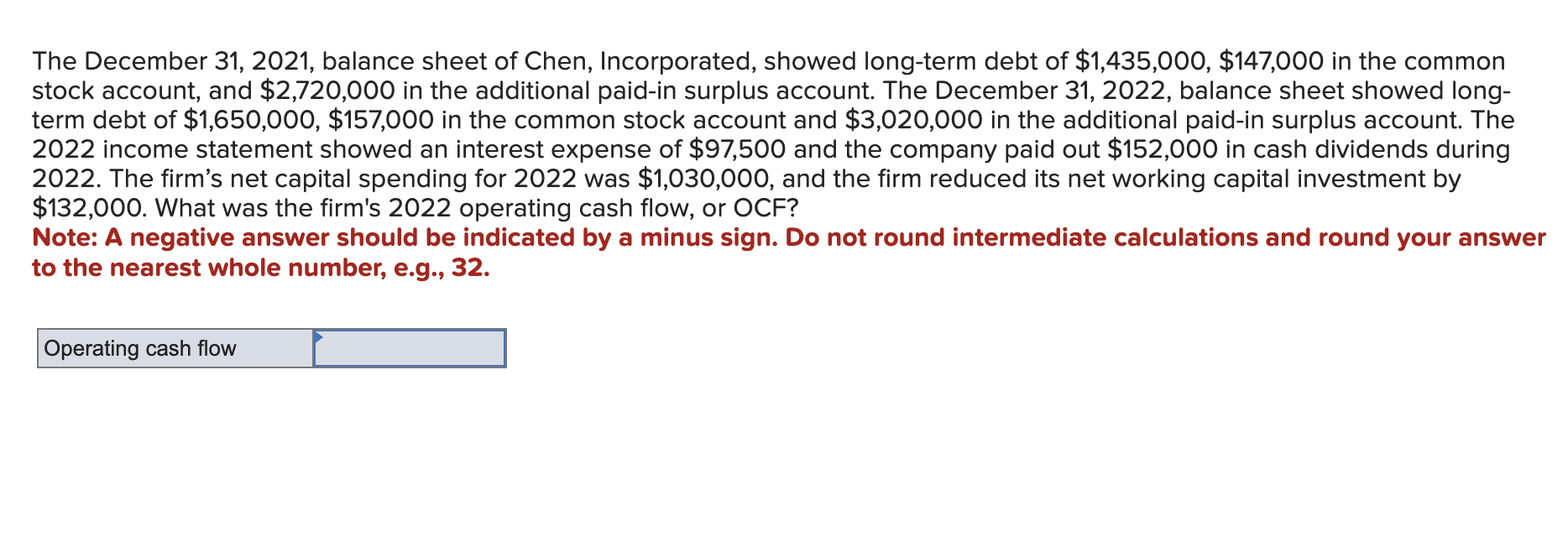  The December 31,2021, balance sheet of Chen, Incorporated, showed long-term debt