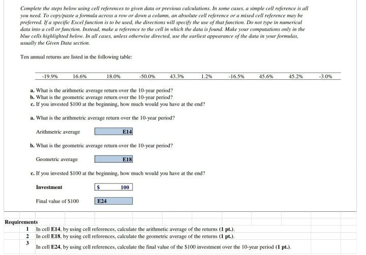  Complete the steps below using cell references to given data or