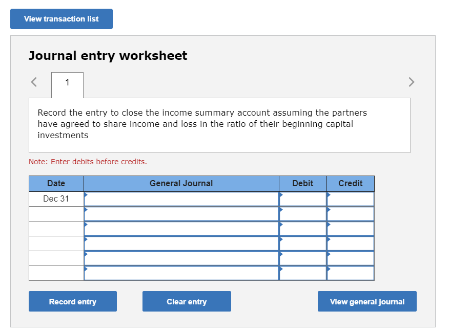 View transaction list Journal entry worksheet 1 Record the entry to