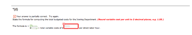 costs before fixed costs.) ZELMER COMPANY Ironing Department Manufacturing Overhead Flexible Budget