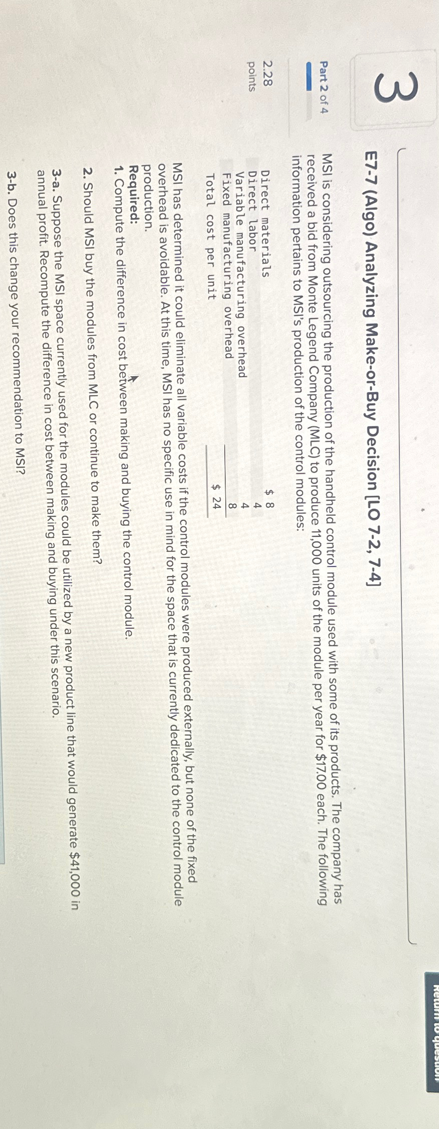  E7-7(Algo) Analyzing Make-or-Buy Decision [LO 7-2,7-4] Part 2 of 4 2.28