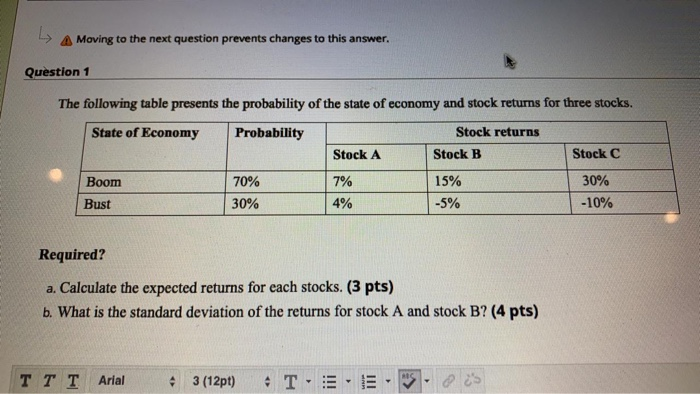 Moving to the next question prevents changes to this answer. Question