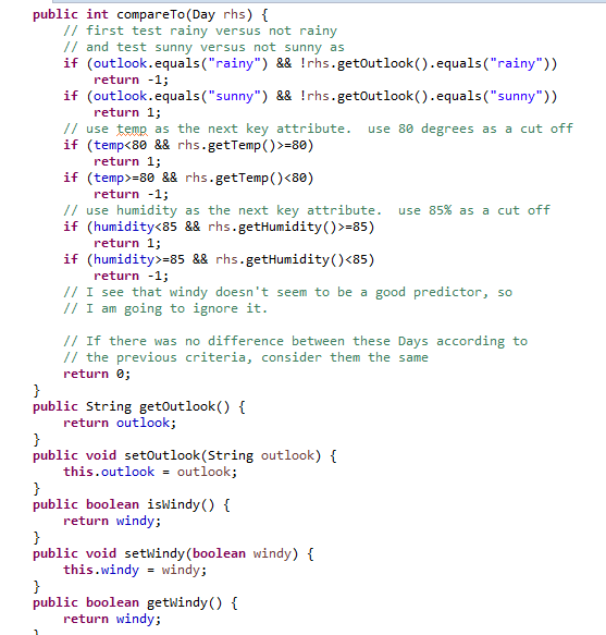 public int compareTo (Day rhs) // first test rainy versus not rainy