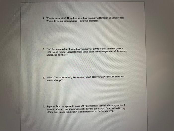  4. What is an annuity? How does an ordinary annuity differ