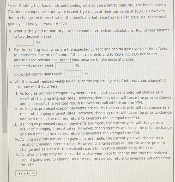 please answer this question Pelzer Printing Inc. has bonds outstanding with 10