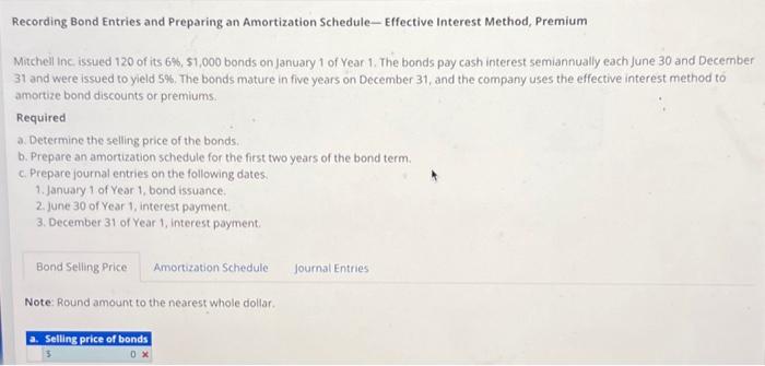 Recording Bond Entries and Preparing an Amortization Schedule-Effective Interest Method, Premium Mitchell