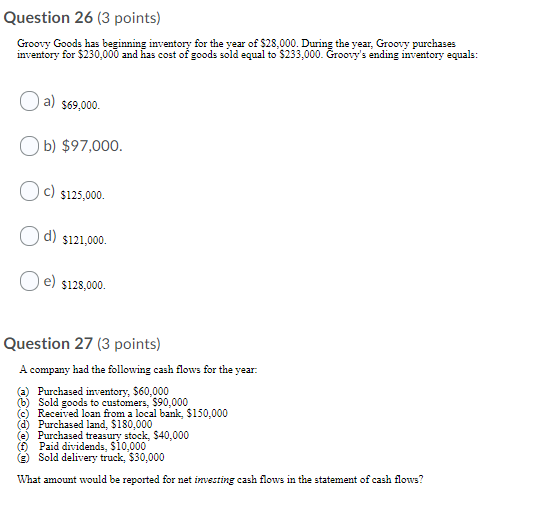 Question 26 (3 points) Groovy Goods has beginning inventory for the
