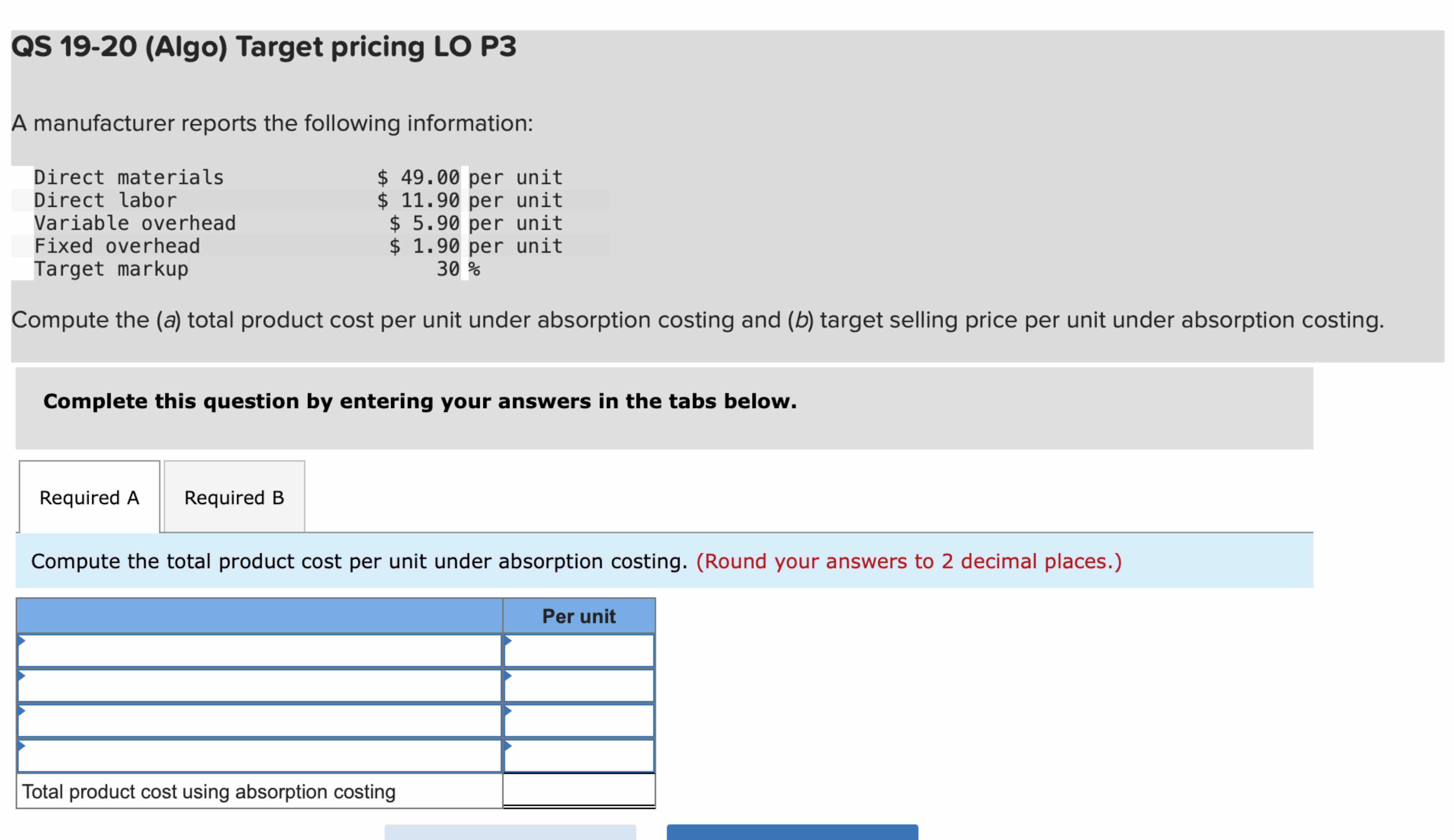  QS 19-20(Algo) Target pricing LO P3 A manufacturer reports the following