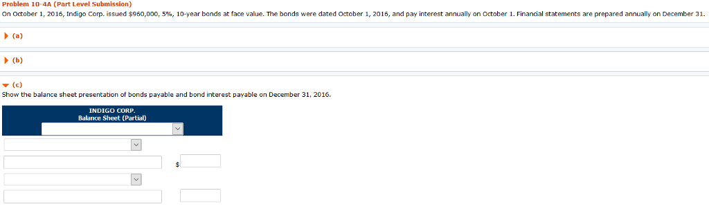  Problem 10-4A (Part Level Submission) On October 1, 2016, Indigo Corp.